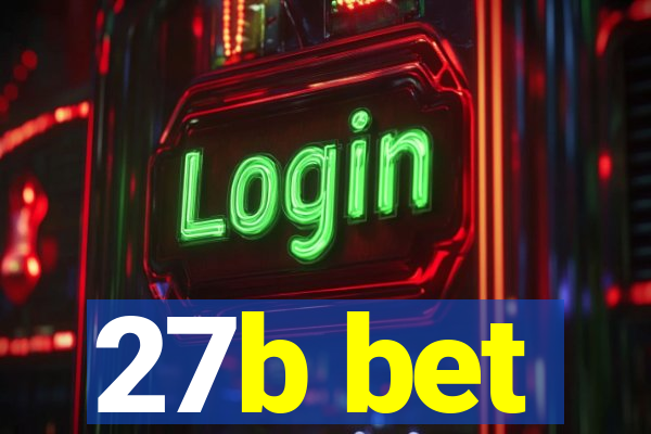 27b bet